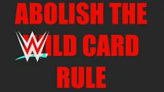 ABOLISH THE WILD CARD RULE