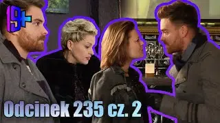 19+ | ODCINEK 235 CZ. 2