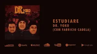 Dr. Yoko - Estudiare (Com Fabricio Cadela) [Audio Oficial Salvate EP]