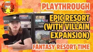 Epic Resort (with Villain Expansion) Board Game Full Runthrough