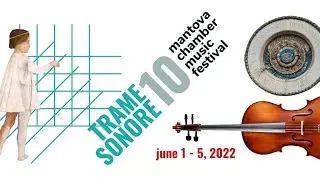 Trame Sonore 2022 is coming! #savethedate #staytuned #mantovachamber