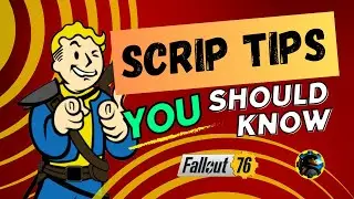 Fallout 76 Scrip Tips YOU Should Know!