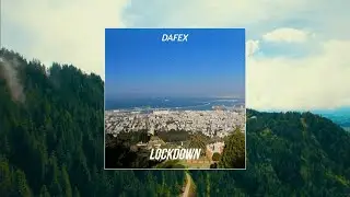 DAFEX - Lockdown (Extended Mix)