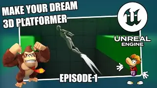 3D Platformer Tutorial Series in Unreal Engine - Episode 1