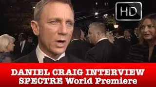 Daniel Craig Spectre World Premiere Interview (HD) Royal Albert Hall