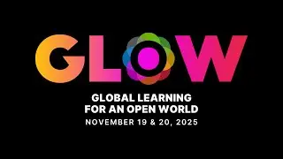 GLOW 2025 Keynote Highlights | Global Learning for an Open World Conference