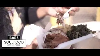 Bars - Soul food (Official Video) | Shot By @BOMBVISIONSFILM