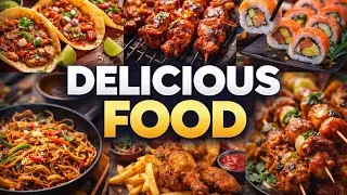 World Street Food & Delicious Dishes | Ultimate Food Experience