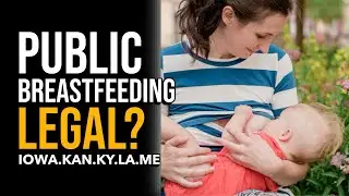 IOWA.KAN.KY.LA.ME: State-by-State Guide to Public Breastfeeding Laws in the USA