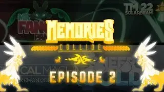 Memories Collide - Episode 2