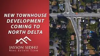 North Delta Real Estate: A Sneak Peek at North Delta's Newest Townhome Development