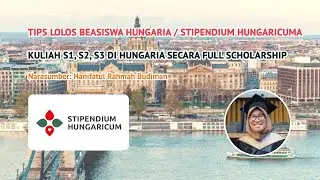 Panduan Mendaftar Beasiswa Hungaria / Stipendium Hungaricum untuk Kuliah secara FULL Scholarship