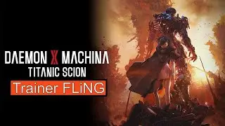 Daemon X Machina Titanic Scion Trainer FLiNG