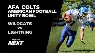 WILDCATS vs LIGHTNING | UNITY BOWL | AMERICAN FOOTBALL | AFA