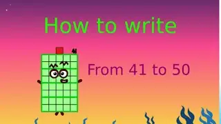 How to write the numbers | From 41 to 50 in English | Numberblocks | Let's Learn Numbers