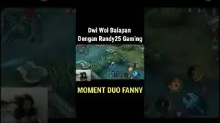 Dwi Woii Balapan Dengan Randy25 Gaming - Moment Duo Fanny #exemlbb #mlbb