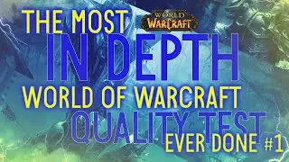 The Most In-Depth World of Warcraft Quality Test, #1 (Loading, Flying, and FPS)