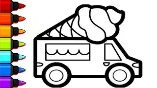 How To Draw Ice Cream Truck, Drawing Painting And Coloring For Kids And Toddlers_ Child Art