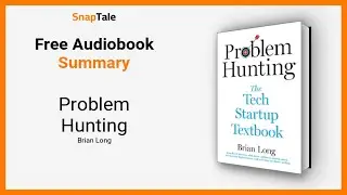 Problem Hunting by Brian Long: 15 Minute Summary
