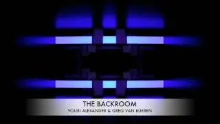 THE BACKROOM - Youri Alexander & Greg van Bueren - June 24 AREA 2 at TIKTAK