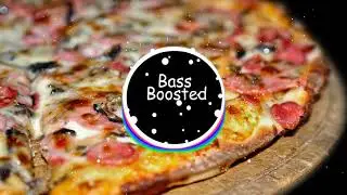 ADHD - Pizza (Bass Boosted)