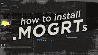 how to install mogrts quick