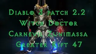 [2.2] Diablo 3 GR 47+ Witch Doctor Carnevil Build -Solo-
