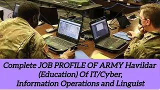 Complete Job Profile of Army Education Havaldar IT Cyber Information Operation & Linguist