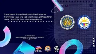 Transport of Printed Ballots and Ballot Paper Trimmings from the NPO to COMELEC Sta. Rosa Warehouse