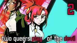 Two Queers Play of the Devil, Part 2: Trigger Happy Havoc