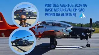 Portões Abertos 2024 |  Base Aérea Naval em Sao Pedro da Aldeia - Rj