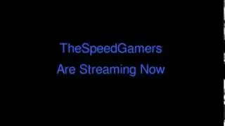 TheSpeedGamers Streaming Now! Link In Description!