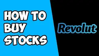 How To Buy Stocks on Revolut - Buy Shares on Revolut