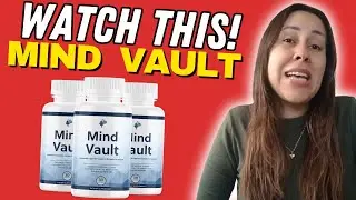 MIND VAULT REVIEW - (( WATCH THIS!! )) - MIND VAULT REVIEWS - MINDVAULT COGNITIVE BRAIN HEALTH