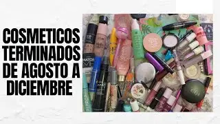 Cosméticos terminados de Agosto a Diciembre 2025 Parte 1