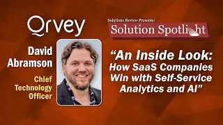 An Inside Look: How SaaS Companies Win With Self-Service Analytics & AI | with @Qrvey