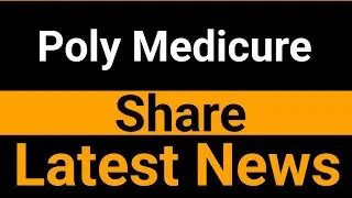 Poly Medicure share latest news
