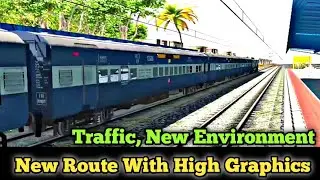 Indian Railways Train Simulator New Route Update With High Graphics