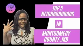 Top 5 Neighborhoods In Montgomery County, MD