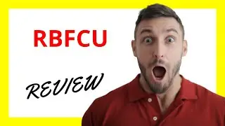 RBFCU Review: A Strong Credit Union Offering Competitive Rates and Services