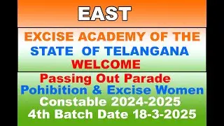 EAST EXCISE ACADEMY OF THE STATE TS PASSING OT PARADE WOMEN CONSTABLE  BATCH 2024-2025
