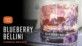 Blueberry Bellini Candle Review &ndash;&nbsp;Bath & Body Works