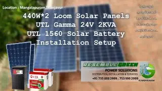 தஞ்சாவூர்-ல் சோலார் மூலம் இயங்கும் வீடு | Loom Solar 440W Shark Panel | UTL Gamma MPPT Inverter