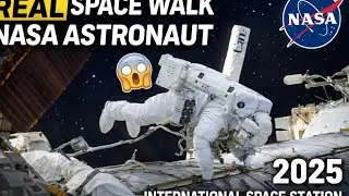 Astronaut Space Walk 😱 | International Space Station 2025 | NASA Space Science