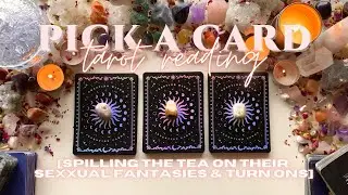 Their Sexxxual Fantasies & Turn-Ons 🔥🥵⛓😈💦 | Pick A Card Tarot Reading  | All Connections 🌙🔮💫