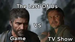 The Last Of Us Game VS TV Show Comparison