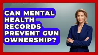 Can Mental Health Records Prevent Gun Ownership? - The Right Politics