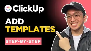 Как добавить шаблоны в ClickUp | Уроки ClickUp для начинающих 2026