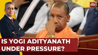 Live:  UP Rumblings Faction Fued Or Bigger? | Is Yogi Adityanath Under Pressure? | India Today LIVE
