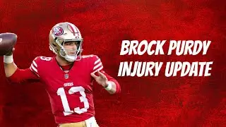 49ERS QUARTERBACK BROCK PURDY, ELBOW UPDATE | NFL Injuries | Fantasy Football 2023
